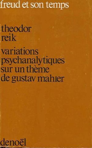 Variations psychanalytiques sur un thème de Gustav Mahler