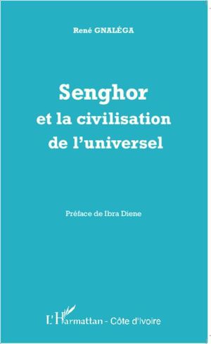 Senghor et la civilisation de l'universel