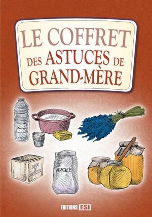 Le coffret des astuces de grand-mère