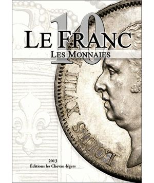 Le franc 10, les monnaies