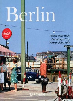 Berlin : Portait of a City