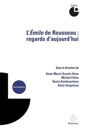 L'Émile de Rousseau : regards d'aujourd'hui