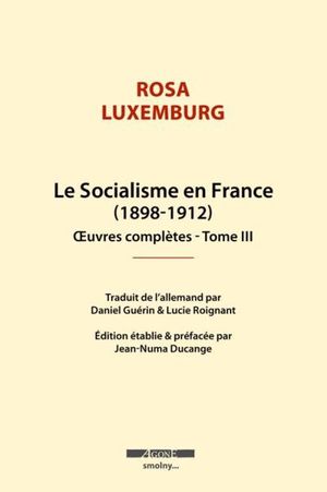 Le Socialisme en France (1898-1912)