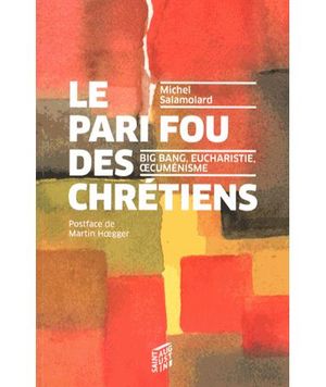 Le pari fou des chrétiens