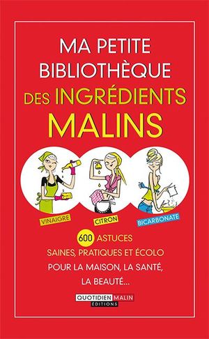 Ma petite bibliothèque des ingrédients malins