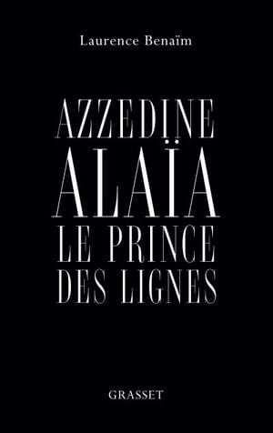 Azzedine Alaïa, le prince des lignes