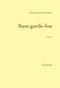 Sans garde-fou