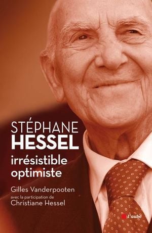 Stéphane Hessel, irrésistible optimiste