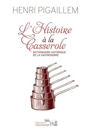 L'histoire à la casserole