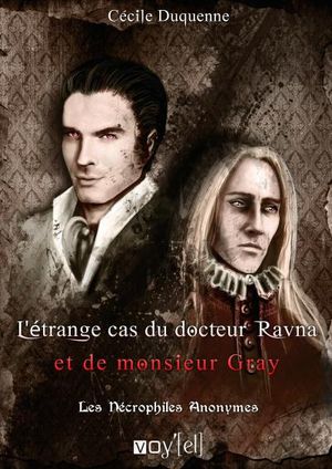 L'Étrange Cas du docteur Ravna et de monsieur Gray