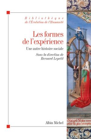 Les formes de l'expérience, une autre histoire sociale