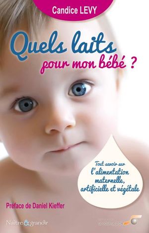 Quel lait pour mon bébé ?