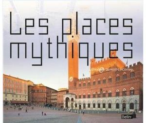 Les places mythiques