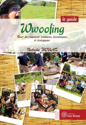 Wwoofing, le guide