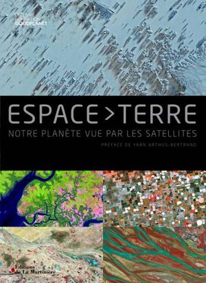 Espace-Terre, la Terre vue de l'espace