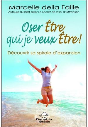 Oser être qui je veux être !