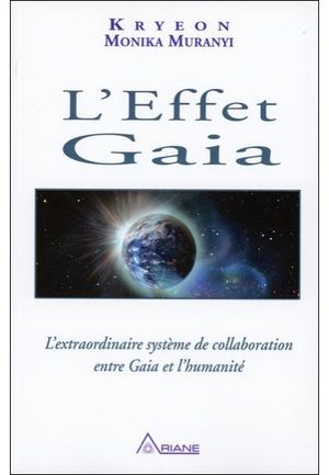 L'effet Gaia, l'extraordinaire système de collaboration entre Gaia et l'humanité