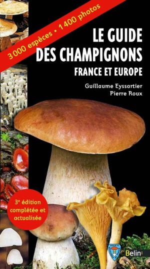 Le guide des champignons, France et Europe