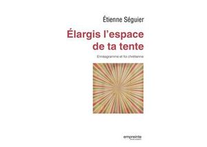 Elargis l'espace de ta tente