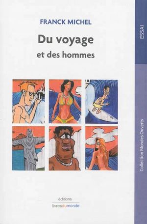 Du voyage et des hommes