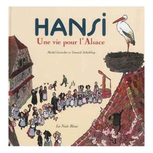 Hansi une vie pour l'Alsace