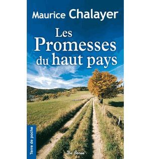 Les promesses du haut pays