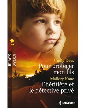 Pour protéger mon fils, L'héritière et le détective privé