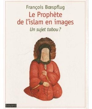 Le prophète de l'islam en images, un sujet tabou ?