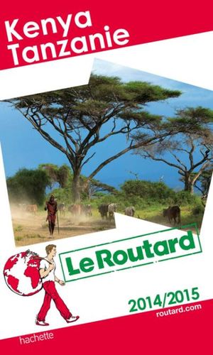 Le Routard Kenya, Tanzanie