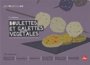 Boulettes et galettes végétales