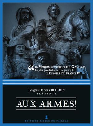 Aux armes ! Les plus grands discours de guerre de l'histoire