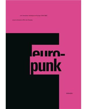 Europunk, la culture visuelle punk 1976-1980
