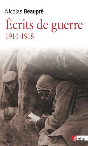 Ecrits de guerre 1914-1918