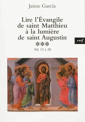 Lire l'Evangile de Saint-Matthieu à la lumière de Saint-Augustin