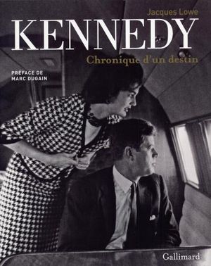 Kennedy, chronique d'un destin