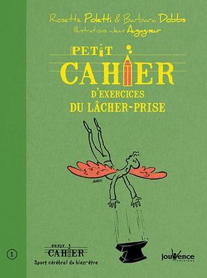 Petit cahier d'exercices du lâcher-prise