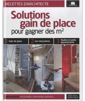 Solutions gain de place