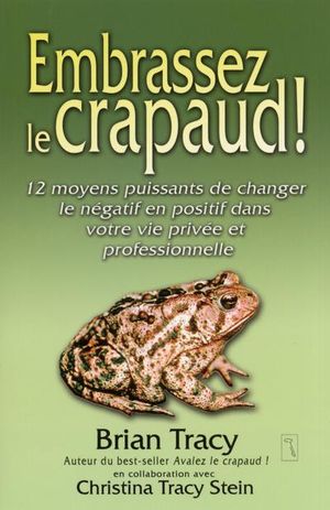 Embrassez le crapaud !