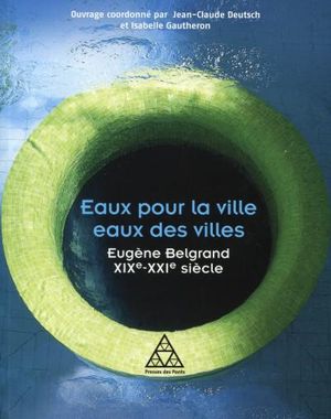 Eaux pour la ville, eaux des villes