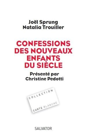 Confessions des nouveaux enfants du siècle