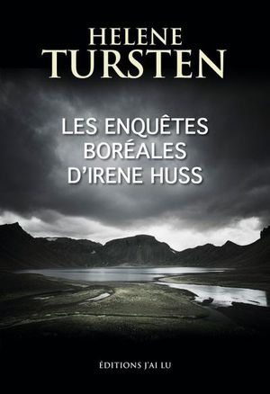 Les enquêtes boréales d'Irène Huss