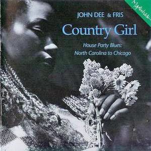 Country Girl: House Party Blues: North Carolina to Chicago