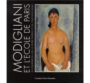 Modigliani et l'école de Paris