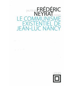 Le Communisme existentiel de Jean-Luc Nancy
