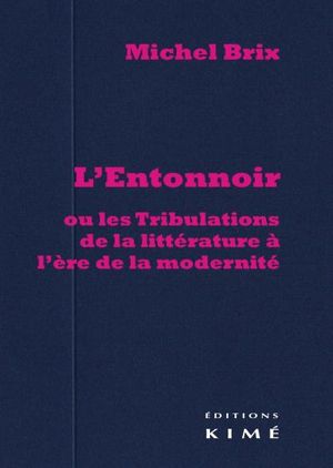 L'entonnoir, ou les tribulations de la littérature