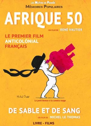 Afrique 50, De sable et de sang