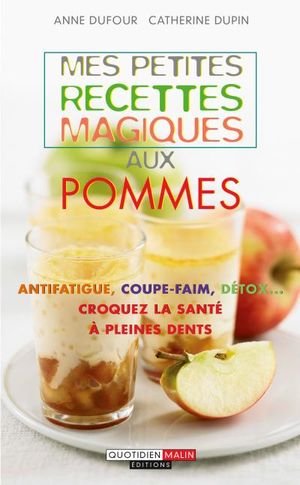 Mes petites recettes magiques aux pommes