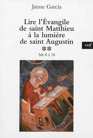 Lire l'évangile de Saint Matthieu à la lumière de Saint Augustin