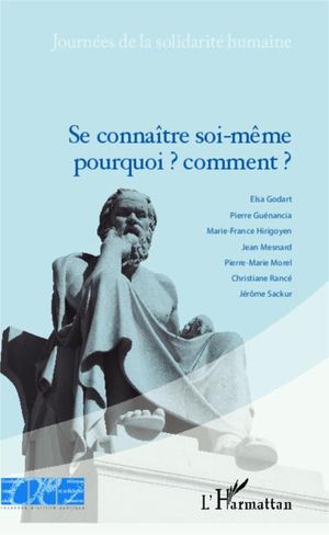 Se connaitre soi-même pourquoi ? Comment ?