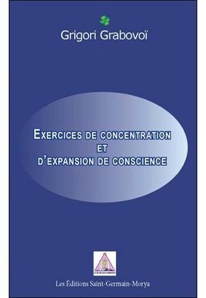 Exercices de concentration et d'expansion de conscience